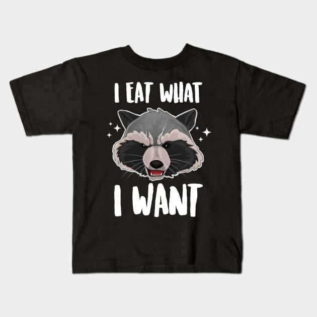 I Eat What I Want Sassy Raccoon Kids T-Shirt by Eugenex